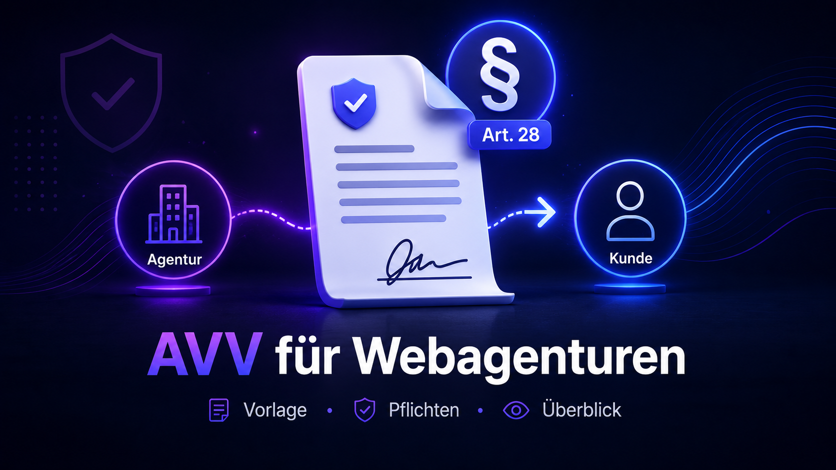 AVV für Webagenturen: Rechtssichere Vorlage, Pflichten — und wie du das Chaos bei 20 Kunden managst