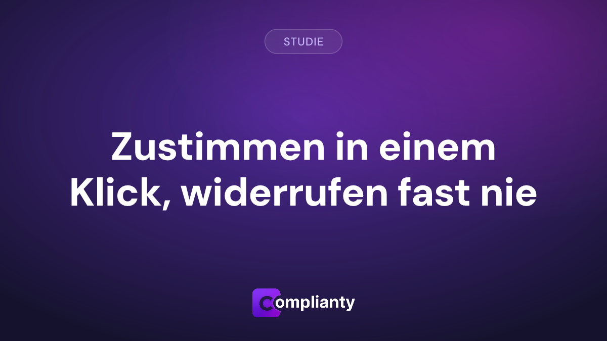 Zustimmen in einem Klick, widerrufen fast nie: 53,0 bis 78,2 % der Cookie-Banner bieten keinen Weg zurück