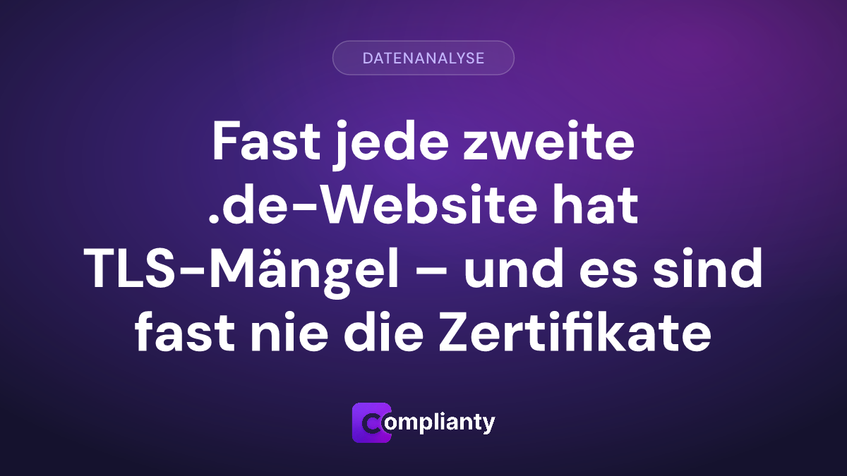 Fast jede zweite .de-Website hat TLS-Mängel – und es sind fast nie die Zertifikate