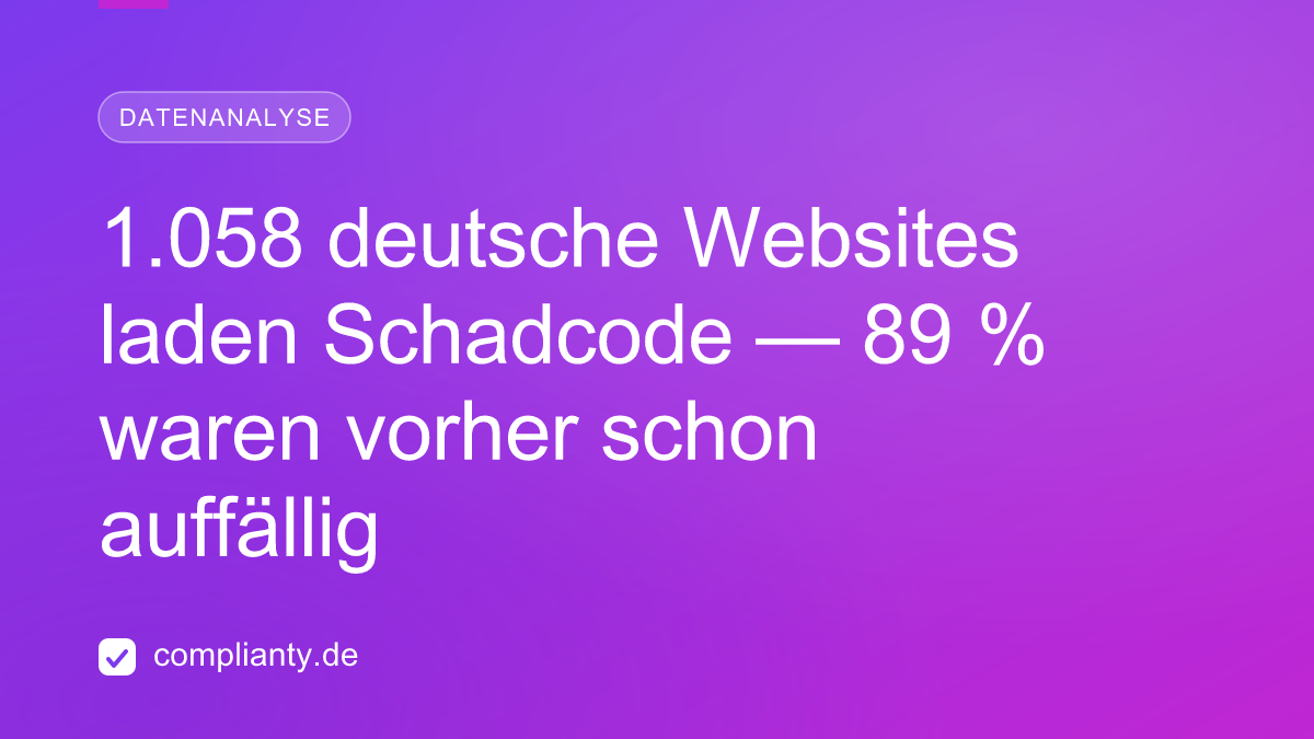 1.058 deutsche Websites laden Schadcode — 89 % von ihnen waren vorher schon auffällig